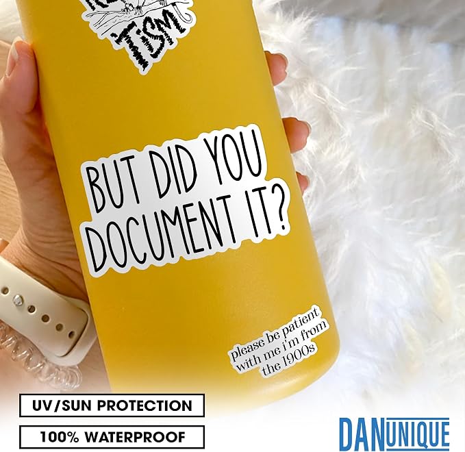 But Did You Document It? HR Humor Workplace Funny Meme 3-Inch Waterproof Vinyl Stickers – 3 Pack