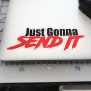 Just Gonna Send It Sticker – Red & Black Funny Vinyl Decal for Laptops, Water Bottles & Personal Accessories