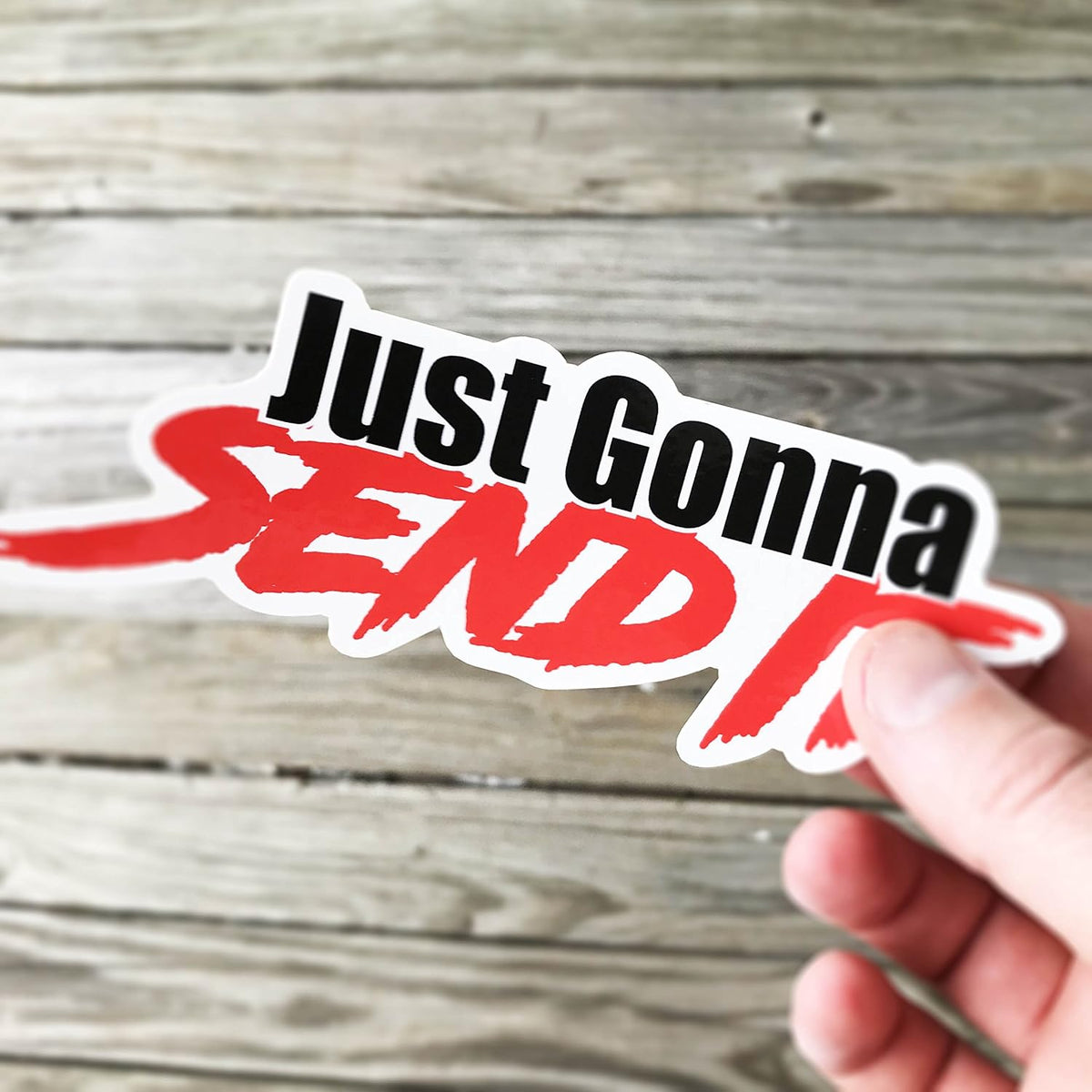 Just Gonna Send It Sticker – Red & Black Funny Vinyl Decal for Laptops, Water Bottles & Personal Accessories