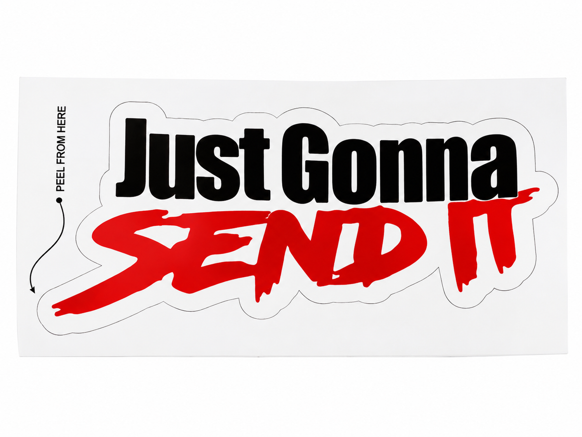 Just Gonna Send It Sticker – Red & Black Funny Vinyl Decal for Laptops, Water Bottles & Personal Accessories