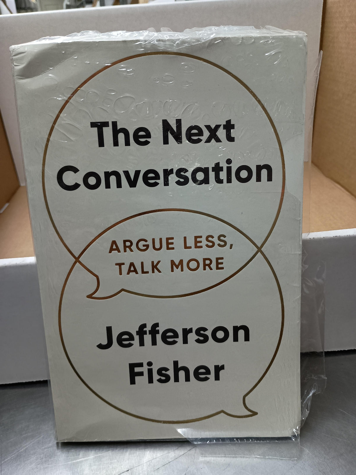 The Next Conversation: Argue Less, Talk More by Jefferson Fisher, Paperback